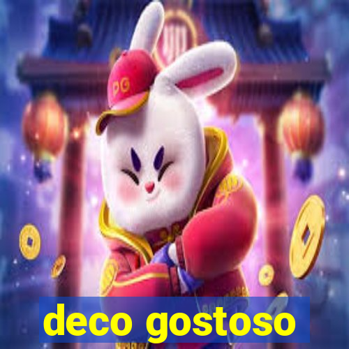 deco gostoso